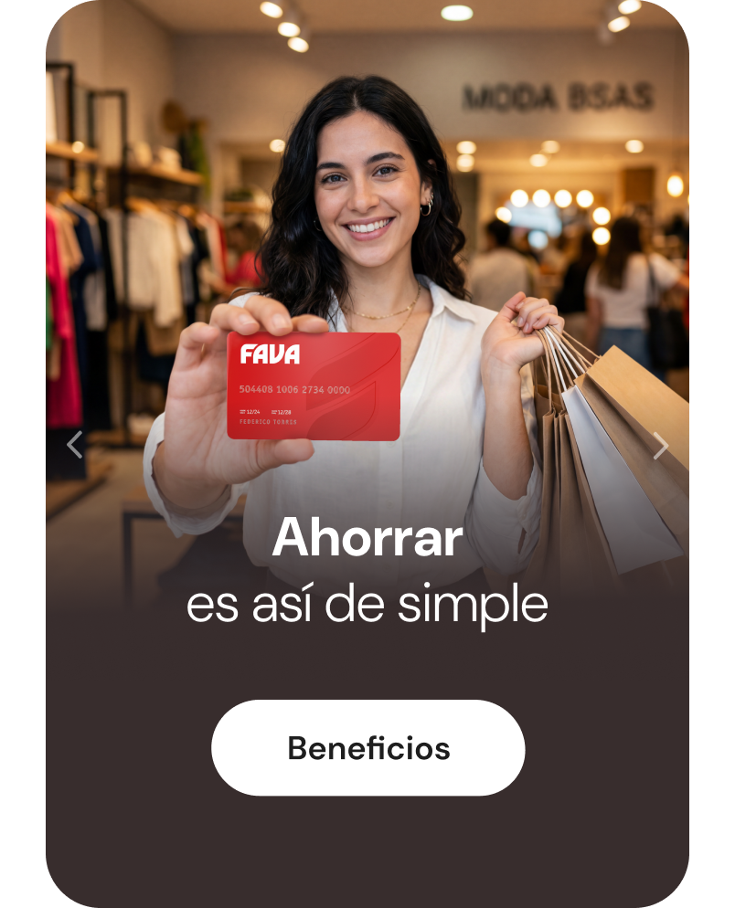 Ahorrar es así de simple — Beneficios FAVA